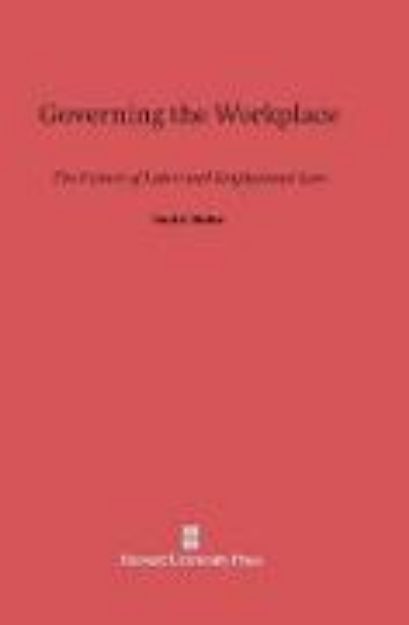 Bild von Governing the Workplace von Paul C. Weiler