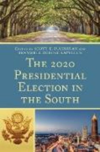 Bild von The 2020 Presidential Election in the South von Buchanan Scott E. (Hrsg.)