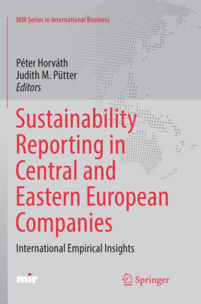 Bild von Sustainability Reporting in Central and Eastern European Companies von Judith M. (Hrsg.) Pütter