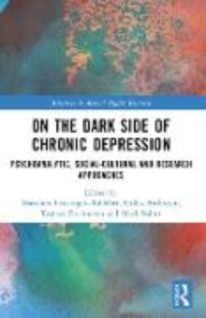 Bild von On the Dark Side of Chronic Depression von Marianne (Hrsg.) Leuzinger-Bohleber