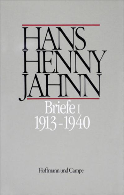 Bild von Werke in Einzelbänden. Hamburger Ausgabe / Briefe I von Hans H Jahnn