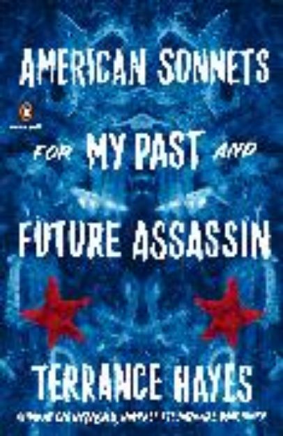 Bild von American Sonnets for My Past and Future Assassin von Terrance Hayes