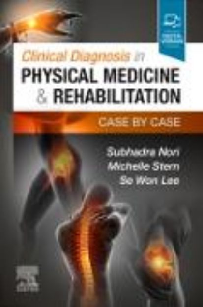 Bild von Clinical Diagnosis in Physical Medicine & Rehabilitation von Subhadra Nori