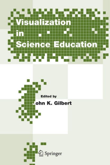 Bild von Visualization in Science Education von John K. (Hrsg.) Gilbert