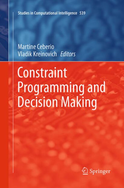 Bild von Constraint Programming and Decision Making von Martine (Hrsg.) Ceberio