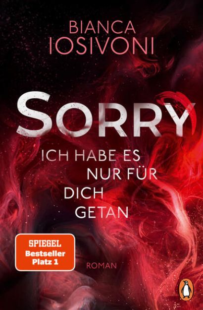 Bild von SORRY. Ich habe es nur für dich getan von Bianca Iosivoni