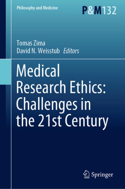 Bild von Medical Research Ethics: Challenges in the 21st Century von David N. (Hrsg.) Weisstub