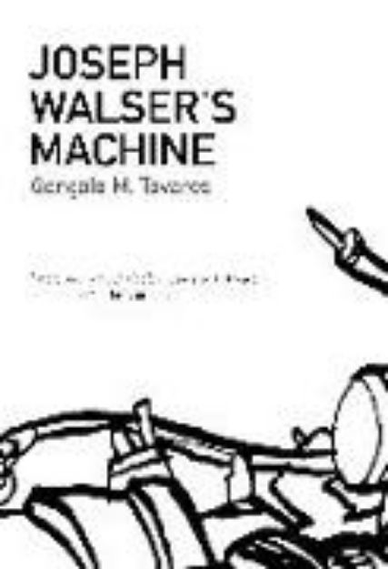 Bild von Joseph Walser's Machine von Goncalo M Tavares