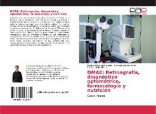 Bild von DMAE: Retinografía, diagnóstico optométrico, farmacología y nutrición von Ricardo Bernárdez Vilaboa