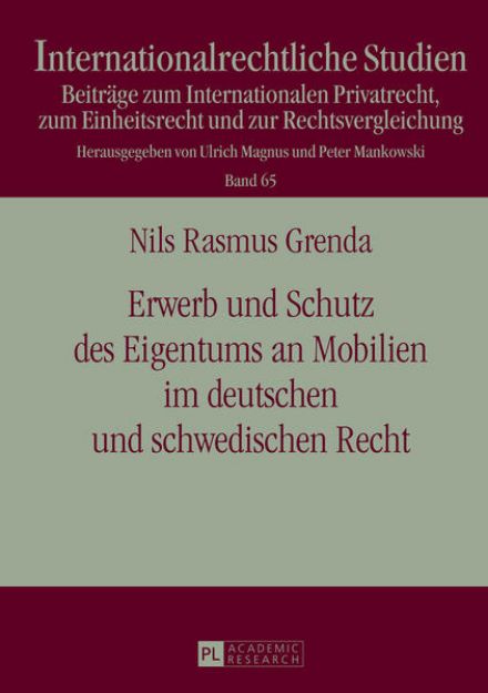 Bild von Erwerb und Schutz des Eigentums an Mobilien im deutschen und schwedischen Recht von Nils R. Grenda