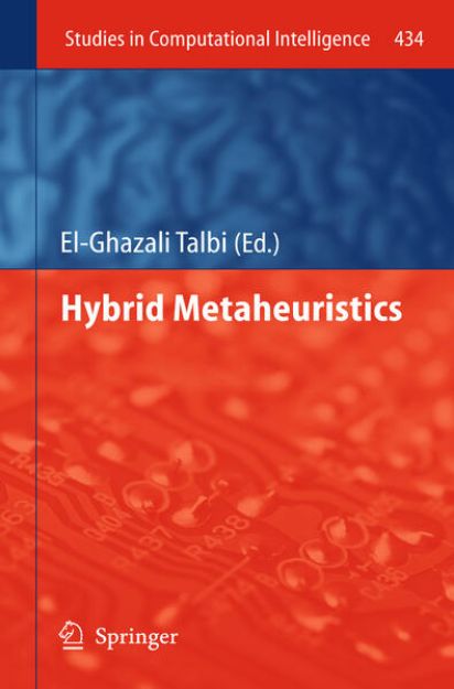 Bild von Hybrid Metaheuristics von El-Ghazali (Hrsg.) Talbi