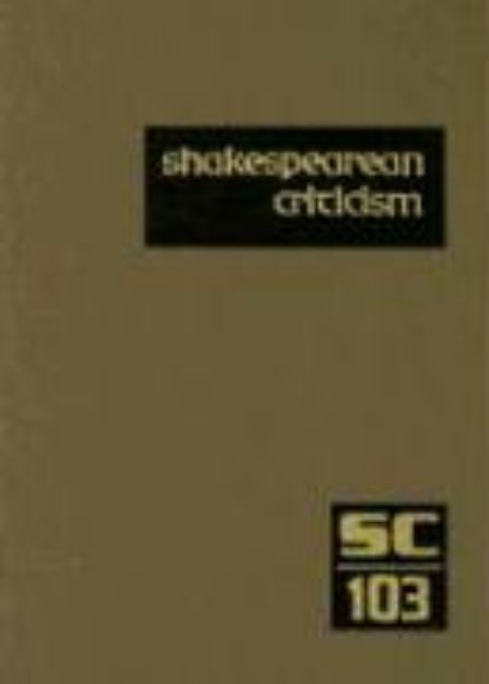 Bild von Shakespearean Criticism: Excerpts from the Criticism of William Shakespeare's Plays & Poetry, from the First Published Appraisals to Current Ev von Michelle (Hrsg.) Lee