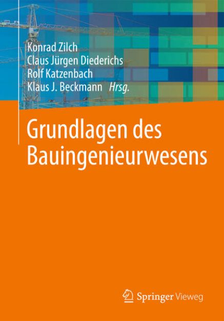 Bild von Grundlagen des Bauingenieurwesens von Konrad (Hrsg.) Zilch