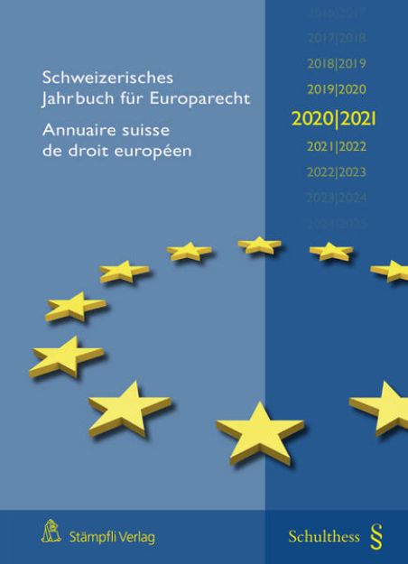 Bild von Schweizerisches Jahrbuch für Europarecht 2020/2021 von Astrid (Hrsg.) Epiney