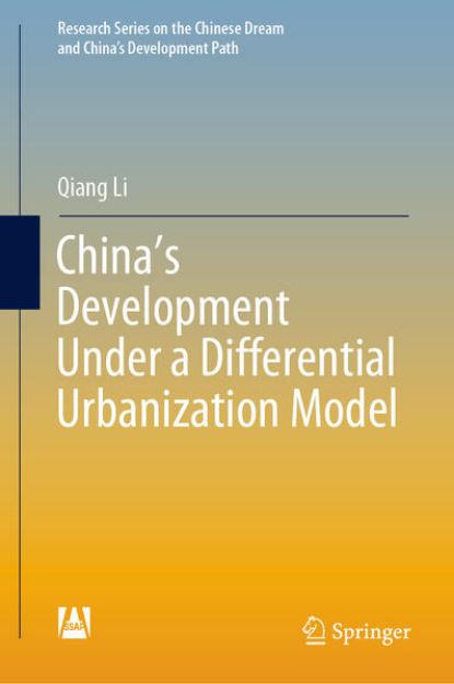 Bild zu China¿s Development Under a Differential Urbanization Model von Qiang Li