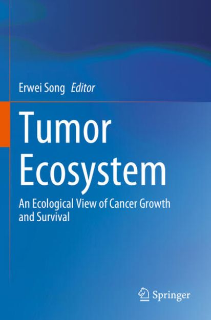 Bild von Tumor Ecosystem von Erwei (Hrsg.) Song