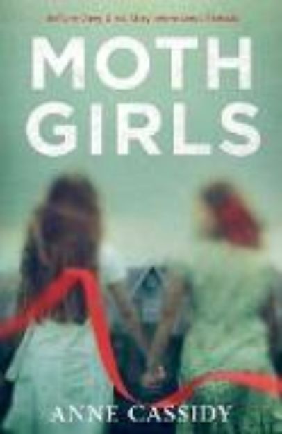 Bild von Moth Girls von Anne Cassidy