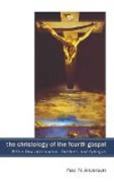 Bild von The Christology of the Fourth Gospel von Paul N. Anderson