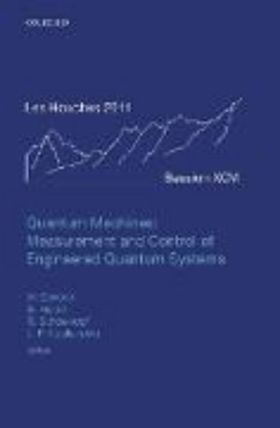 Bild von Quantum Machines: Measurement and Control of Engineered Quantum Systems von Michel (Hrsg.) Devoret