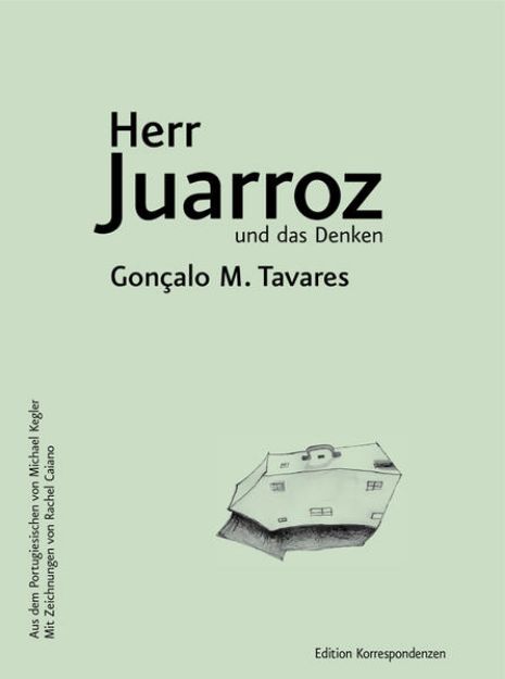 Bild von Herr Juarroz und das Denken von Gonçalo M. Tavares