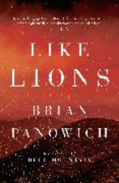 Bild von Like Lions von Panowich Brian