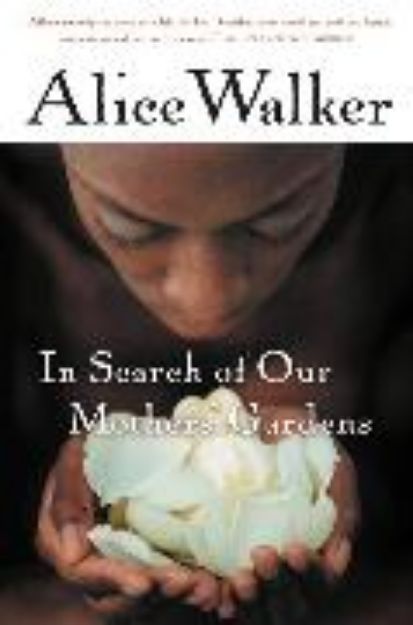 Bild von In Search of Our Mothers' Gardens von Alice Walker