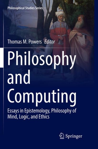 Bild von Philosophy and Computing von Thomas M. (Hrsg.) Powers